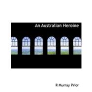 An Australian Heroine