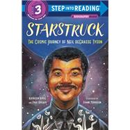 Starstruck (Step into Reading) The Cosmic Journey of Neil deGrasse Tyson