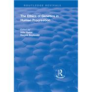 The Ethics of Genetics in Human Procreation