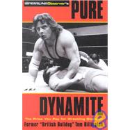 Wrestling Observer's Pure Dynamite : The Price You Pay for Wrestling Stardom