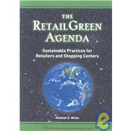 The Retail Green Agenda: Sustainable Practices for Retailers and Shopping Centers