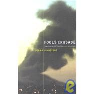 Fools' Crusade : Yugoslavia, NATO and Western Delusions