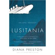 Lusitania An Epic Tragedy