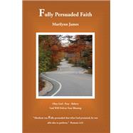 Fully Persuaded Faith