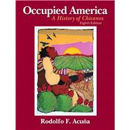 Occupied America A History of Chicanos