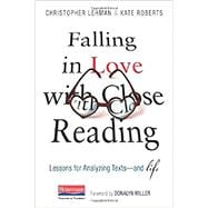 Falling in Love With Close Reading: Lessons for Analyzing Texts - and Life