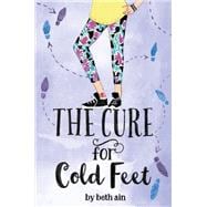 The Cure for Cold Feet