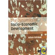 The Dynamics of Socio-Economic Development: An Introduction