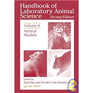 Handbook of Laboratory Animal Science, Second Edition: Animal Models, Volume II