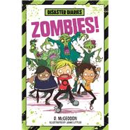 Disaster Diaries: Zombies!