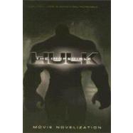 The Incredible Hulk Movie Novelization