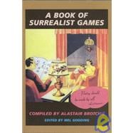 A Book of Surrealist Games