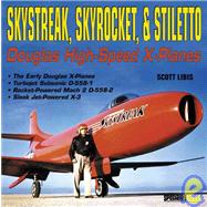 Skystreak, Skyrocket, & Stiletto