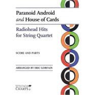 Paranoid Android and House of Cards