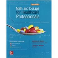 Math and Dosage Calculations for Healthcare Professions with Connect Access Card, 5th Edition