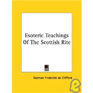 Esoteric Teachings of the Scottish Rite