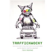 Traffickwocky Austin Traffic Poetry & Whatnot
