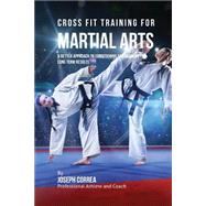 Cross Fit Training for Martial Arts