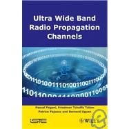 Ultra-Wideband Radio Propagation Channels A Practical Approach