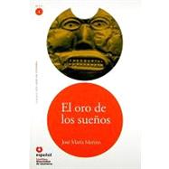 El oro de los suenos/ The Gold of Dreams