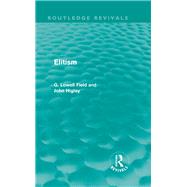 Elitism (Routledge Revivals)