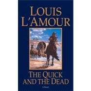 The Quick and the Dead A Novel