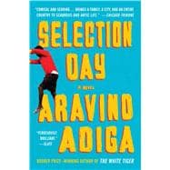 Selection Day A Novel