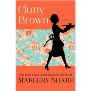 Cluny Brown A Novel