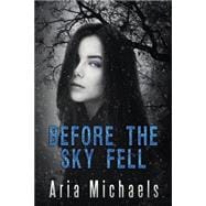 Before the Sky Fell