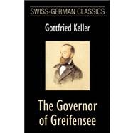 Governor of Greifensee (Swiss-German Classics)