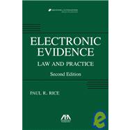 Electronic Evidence Law and Practice