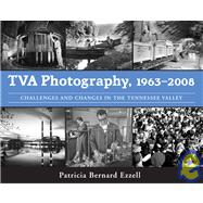 TVA Photography, 1963-2008