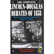 Complete Lincoln - Douglas Debates of 1858
