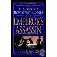 The Emperor's Assassin Memoirs of a Bow Street Runner