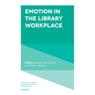Emotion in the Library Workplace