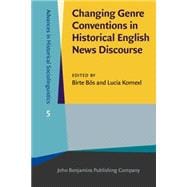 Changing Genre Conventions in Historical English News Discourse