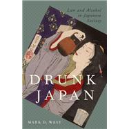 Drunk Japan Law and Alcohol in Japanese Society