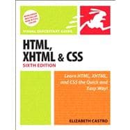 HTML, XHTML, and CSS, Sixth Edition Visual QuickStart Guide