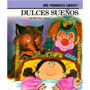 Dulces Suenos/Sweet Dreams