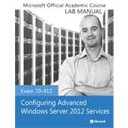 Configuring Advanced Windows Server 2012 Services