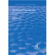 The Future of Trade Unionism