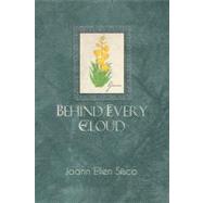 Behind Every Cloud