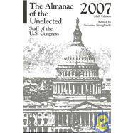 The Almanac of the Unelected 2007 Staff of the U.S. Congress (Almanac of the Unelected)