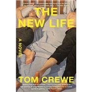 The New Life A Novel