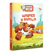 Wagner y familia / Wagner and Family