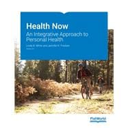 Health Now: An Integrative Approach to Personal Health v4.0