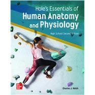 Welsh, Hole's Essentials of Human Anatomy & Physiology, High School Edition, 2021, 2e, Standard Student Bundle w/APR (Student Edition with Online Student Edition w/APR), 1-year subscription