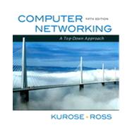 Computer Networking: A Top-Down Approach, Fifth Edition