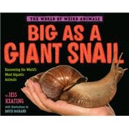 Big as a Giant Snail