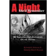 A Night She’d Remember My Grandmother's Experience on the Titanic